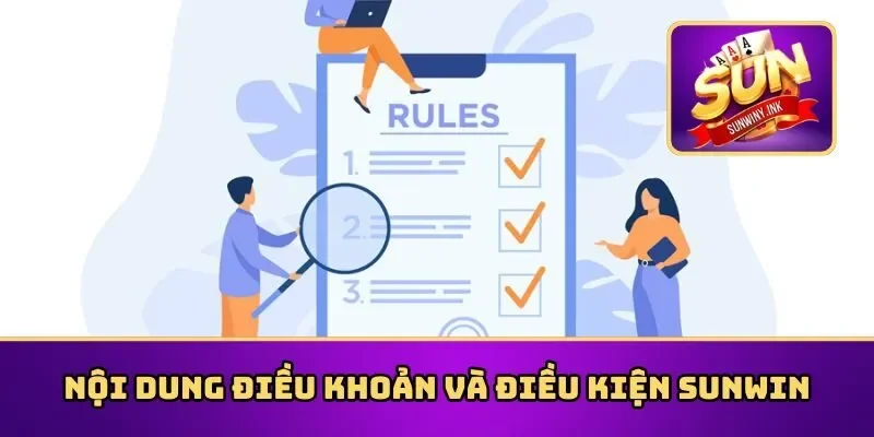 Điều khoản và điều kiện Sunwin cần nắm rõ