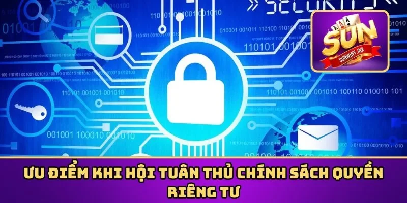 Ưu điểm nổi trội của quyền riêng tư tại Sunwin